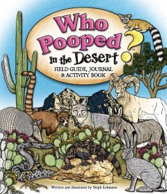 Who Pooped in the Desert? Field Guide, Journal & Activity Book - Lehmann, Steph