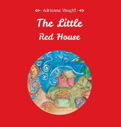 The Little Red House - Vaught, Adrienne