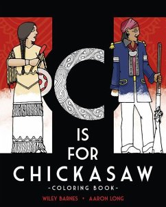 C Is for Chickasaw Coloring Book - Barnes, Wiley