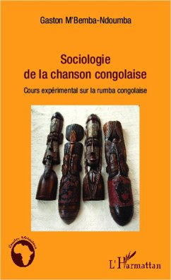 Sociologie de la chanson congolaise - M'Bemba-Ndoumba, Gaston