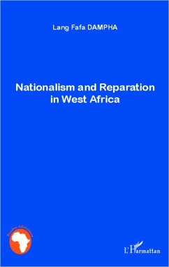 Nationalism and Reparation in West Africa - Dampha, Lang Fafa