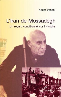 L'Iran de Mossadegh - Vahabi, Nader