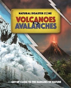 Natural Disaster Zone: Volcanoes and Avalanches - Hubbard, Ben