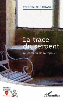 La trace du serpent - Belcikowski, Christine