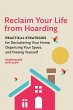 Reclaim Your Life From Hoarding - Bild 1