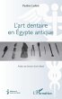 L'art dentaire en Egypte antique - Bild 1