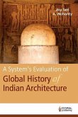 A System's Evaluation of Global History of Indian Architecture