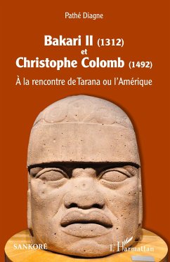 Bakari II (1312) et Christophe Colomb (1492) - Diagne, Pathé