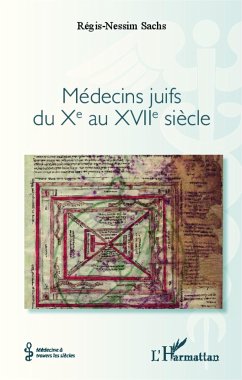 Médecins juifs du Xe au XVIIe siècle - Sachs, Régis Nessim