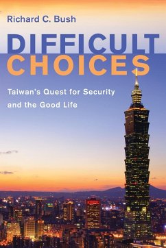 Difficult Choices - Bush, Richard C.