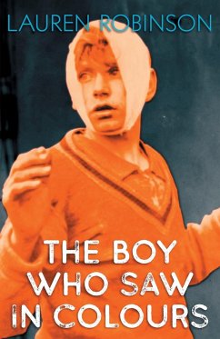 The Boy Who Saw In Colours - Robinson, Lauren