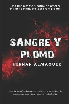 Sangre y Plomo - Almaguer, Hernan