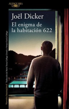 El Enigma de la Habitación 622 / The Enigma of Room 622 - Dicker, Joël