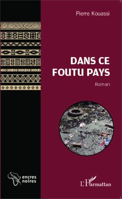 Dans ce foutu pays - Kouassi, Pierre