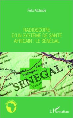 Radioscopie d'un système de santé africain : le Sénégal - Atchadé, Félix