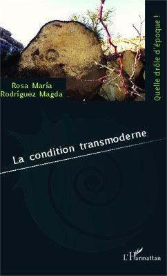 La condition transmoderne - Rodriguez Magda, Rosa Maria