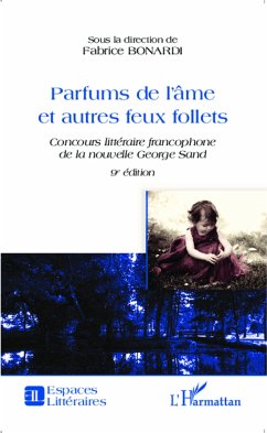 Parfums de l'âme et autres feux follets - Bonardi, Fabrice