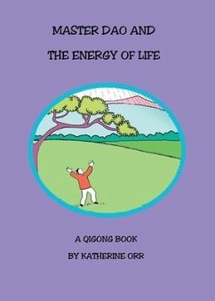 Master Dao and the Energy of Life - Orr, Katherine