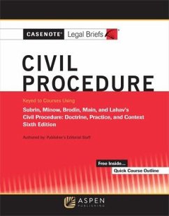 Casenote Legal Briefs for Civil Procedure Keyed to Subrin, Minow, Brodin, Main, and Lahav - Casenote Legal Briefs