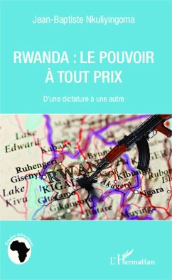 Rwanda le pouvoir à tout prix - Nkuliyingoma, Jean-Baptiste