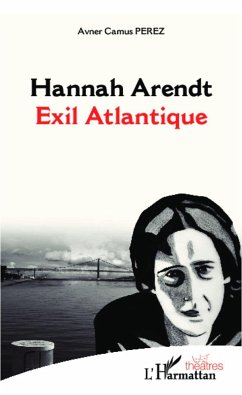 Hannah Arendt - Perez, Avner Camus