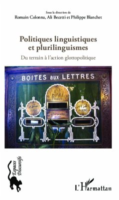 Politiques linguistiques et plurilinguistiques - Blanchet, Philippe; Colonna, Romain; Becetti, Ali