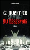 Le quartier sombre du désespoir