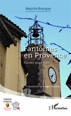 Fantômes en Provence - Bourgue, Maurice