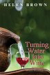 Turning Water into Wine - Bild 1