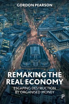 Remaking the Real Economy - Pearson, Gordon