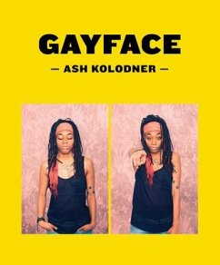 Ash Kolodner: Gayface - Kolodner, Ash