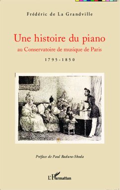 Une histoire du piano - de La Grandville, Frédéric