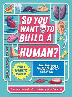 So You Want to Build a Human? - Jackson, Tom