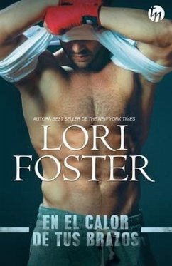 En el calor de tus brazos - Foster, Lori