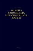 Apuleius Madaurensis, Metamorphoses, Book IX: Text, Introduction and Commentary