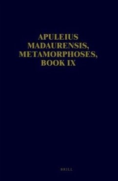 Apuleius Madaurensis, Metamorphoses, Book IX - Hijmans Jr, B L; Paardt, R Th van der; Schmidt, V.; Wesseling, B.; Zimmerman, M.