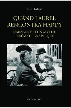 Quand Laurel rencontra Hardy - Tulard, Jean