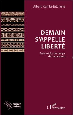 Demain s'appelle liberté - Kambi-Bitchène, Albert