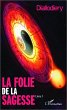 La folie de la sagesse (Livre 1) - Bild 1
