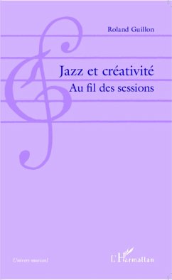 Jazz et créativité - Guillon, Roland