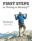 First Steps to Thriving in Recovery