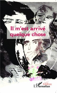 Il m'est arrivé quelque chose - Krassilchik, Irène