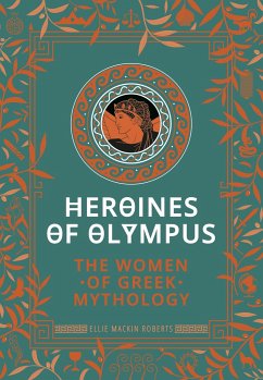 Heroines of Olympus - Roberts, Ellie Mackin