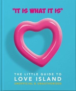 'It is what is is' - The Little Guide to Love Island - Orange Hippo!