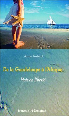 De la Guadeloupe à l'Afrique - Imbert, Anne