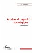 Archives du regard sociologique - Bild 1