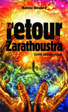 Le retour de Zarathoustra - Souaré, Batou