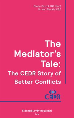 The Mediator's Tale - Carroll Qc (Hon), Eileen; MacKie Cbe, Karl