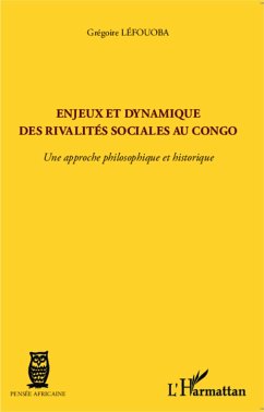 Enjeux et dynamique des rivalités sociales au Congo - Léfouoba, Grégoire