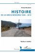 Histoire de la Grèce moderne 1828-2012 - Bild 1